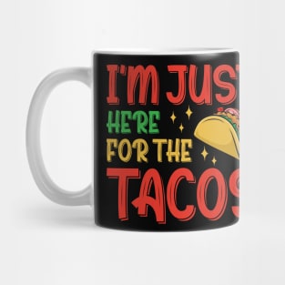 Just Here For The Tacos & 4th Of July Mug